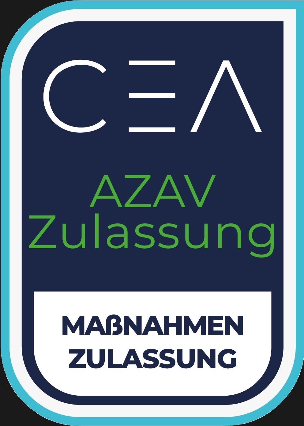 CEA AZAV Zulassung - Massnahmen Zulassung